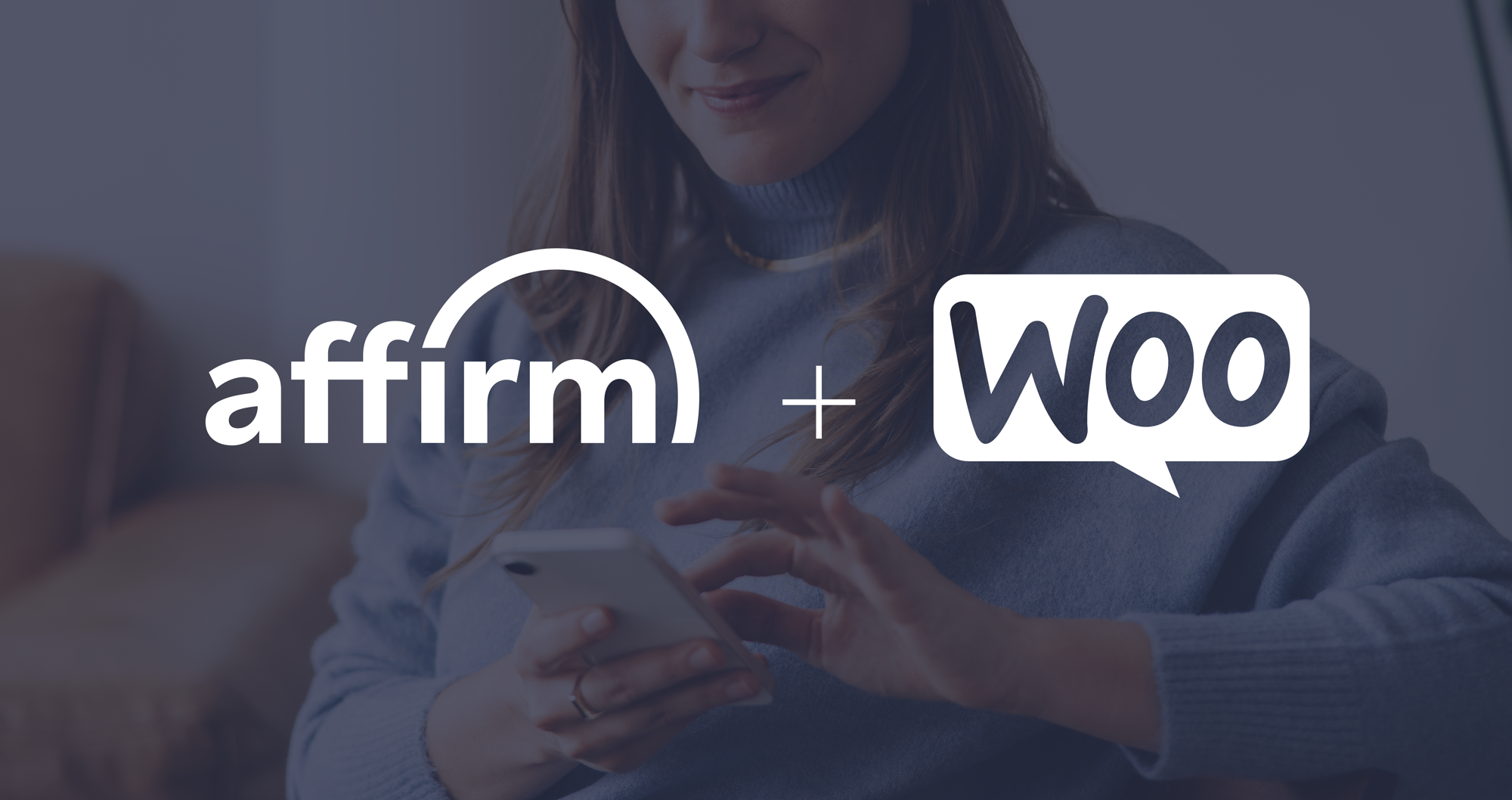 Affirm + Woo